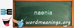 WordMeaning blackboard for naenia